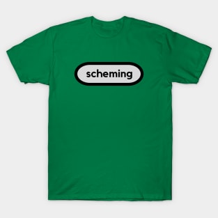 Scheming T-Shirt